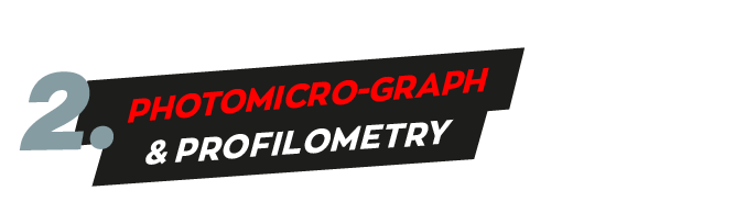 Photomicro-graph & profilometry